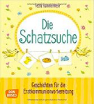 Kinderbuch: Die Schatzsuche: Geschichten für die Erstkommunionvorbereitung. Don Bosco 2016